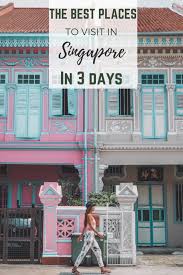 The Best Places To Visit In Singapore In 3 Days Adventure Catcher Cool Places To Visit Holiday In Singapore Places To Visit