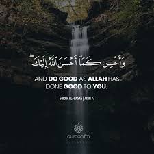 Quraan Fm On Instagram And Do Good As Allah Has Done Good To You Surah Al Qasas Ayah 77 Quran Recitation Quran Quotes Inspirational Quran Quotes Love
