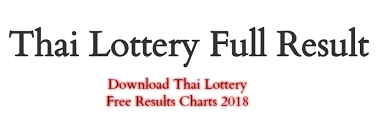 Thai Lottery Full Results Chart 2018