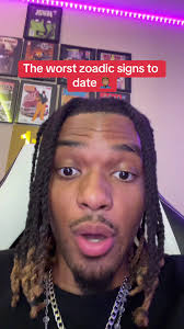 What Is The Worst Zodiac Sign to Date