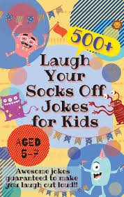 One kind of joke that particularly shows your big brain is wordplay. Laugh Your Socks Off Jokes For Kids Aged 5 7 500 Awesome Jokes Guaranteed To Make You Laugh Out Loud Lion Laughing 9780995884748 Amazon Com Books
