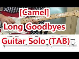 Stationary traveller guitar solo cover. Camel Long Goodbyes Guitar Solo Tab Youtube