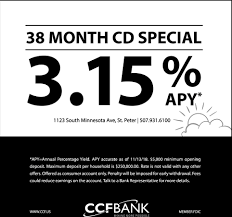 Log in to view your transactions, make payments, set up customized account alerts and more. 38 Month Cd Special 3 15 Apy Ccf Bank St Peter St Peter Mn