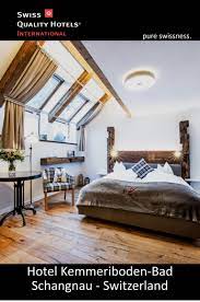 hotel kemmeriboden bad in schangnua switzerland in 2021 quality hotel hotel home
