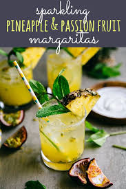 Sparkling Passion Fruit And Pineapple Margaritas Recipe Passion Fruit Margarita Fruit Margarita Pineapple Margarita