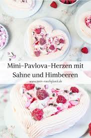 Mini Pavlova In Herzform Zum Valentinstag Rezept Mein Naschgluck Rezept Pavlova Rezept Mini Pavlova Pavlova