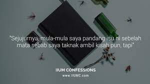 Niat mandi wajib selepas haid rumi; Matlamat Tak Menghalalkan Cara Iium Confessions