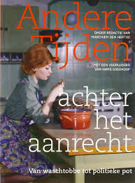Omroep ntr, die het programma uitzendt, zegt dat andere tijden vanaf 1 januari in een andere vorm verdergaat. Andere Tijden Achter Het Aanrecht Van Waschtobbe Tot Politieke Pot Dutch Edition Den Hertog Marchien 9789462494435 Amazon Com Books