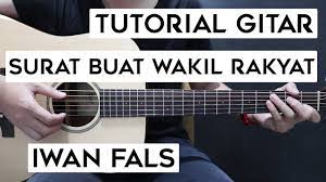Chordtela iwan fals wakil rakyat. Tutorial Gitar Iwan Fals Surat Buat Wakil Rakyat Lengkap Dan Mudah Youtube