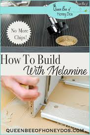 Solid wood is a durable natural material. How To Build With Melamine Queen Bee Of Honey Dos