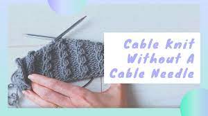 How To Cable Knit Without A Cable Needle With The Twisted Stitch The Mo Cable Knitting Cable Needle Knitting Basics