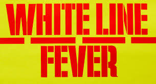 White Line Fever / one sheet / style B / USA
