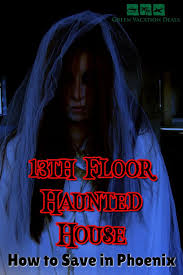Phoenix Haunted House Event How To Save Haunted House Vacation Deals Haunting