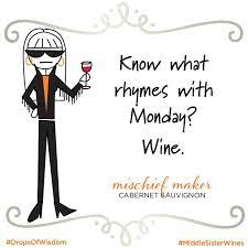 And It S A Good Thing We Ve Got All The Middle Sisters In One Place Penny Shipping When You Order A Case Or More Middle Sister Wine Wine Humor What Rhymes