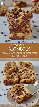 Blondies Rezept Einfach Glutenfrei Vegan Mehlfrei Elavegan Healthy Dessert Recipes Vegan Desserts Chocolate Chip Blondies
