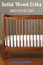 Solid Wood Cribs Made In The Usa Wood Crib Cribs Baby Cribs