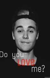 Do you love me?