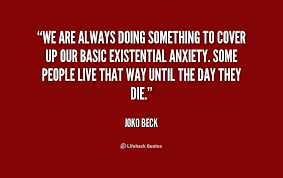 Existentialism Quotes. QuotesGram via Relatably.com