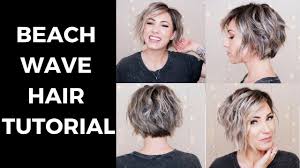 Give your hair a wavy texture by using a thickening gel and scrunching it. Beach Wave Hair Tutorial Short Hair Youtube