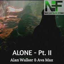 Raramente, a maioria das pessoas dá críticas positivas. Download Music Mp3 Alan Walker Ava Max Alone Pt Ii Naijafinix
