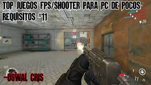 Categoria donde se guardan las publicaciones de juegos pc de pocos requisitos mínimos, para computadoras con pocos recursos. Top Juegos Fps Para Pc De Pocos Requisitos 11 By Oswal Cris