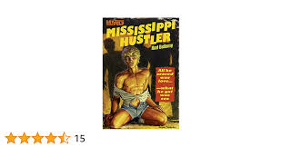 Mississippi Hustler: A Searing Expose of Gay Life in 1960s U.S.A. :  Bellamy, Rod: Amazon.com.mx: Libros