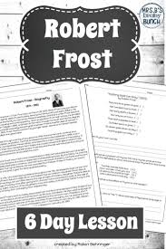 Robert Frost Poems And Biography Poetry Middle School Robert Frost Poems Middle School Writing