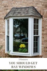 5 Reasons You Should Get Bay Windows Bay Window Bay Window Exterior Windows