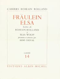 Fraülein Elsa: Lettres de Romain Rolland à Elsa Wolff, cahier n° 14 :  Rolland, Romain: Amazon.pl: Książki