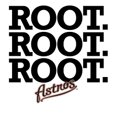 Houston Astros Marketing Campaign Root Root Root Houston Astros Baseball Astros Baseball Astros
