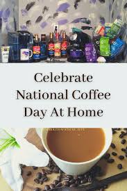 Celebrate National Coffee Day At Home In 2021 Coffee Alternative Drinks National Coffee Day Coffee Alternative