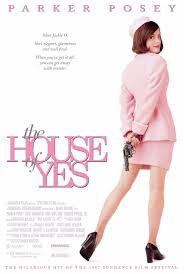 Scrivi prima di tutti una recensione per yes day ». The House Of Yes 1997 Movie Posters 1 Of 1