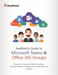 Was verbirgt sich hinter microsoft office 365? Avepoint S Guide To Microsoft Teams Office 365 Groups