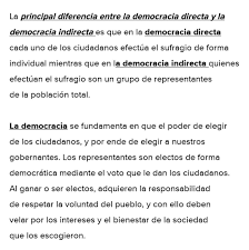 Se basa en la libertad e igualidad, igual que la democracia ateniense, pero la actual no es de participación directa, sino que es un sistema representativo. Cual Es La Diferencia Entre Una Democracia Directa Y Una Indirecta Es Urgenteeeeeeeee Ayudaaaa Brainly Lat