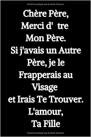 Surprenez avec un cadeau unique. Cher Papa Merci D Etre Mon Pere Ta Fille Cadeau Drole Pour Les Anniversaires La Fete Des Meres La Fete Des Peres Noel Et Le Saint Valentin Citations D Amours 110 Pages Carnet Lignee Amazon Co Uk