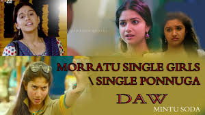 Get real tamil girls whatsapp number for friendship, chat & call, girls dating online. Single Girls Mass Status Single Ponuga Morratu Single Status Mintu Soda Youtube