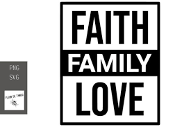 Download Faith Family Love Graphic By Fleur De Tango Creative Fabrica PSD Mockup Templates