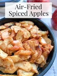 Air Fried Spiced Apples Gluten Free Recipe Air Fryer Recipes Vegetarian Air Fryer Recipes Healthy Air Fryer Dinner Recipes