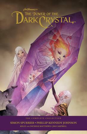 Jim Henson's Power Of The Dark Crystal: The Complete Collection:  9781608861200 | PenguinRandomHouse.com: Books