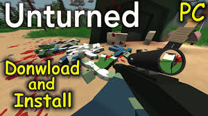 How To Download And Install Unturned Free Survival Game Pc Youtube