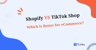 which is better shopifyu v/s tiktok