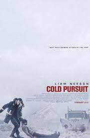 Cold Pursuit Poster Cold Pursuit Wikipedia Liam Neeson Laura Dern Action Movies