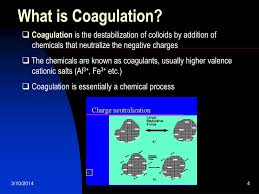 What is coagulation in water treatment. Ppt Coagulation And Flocculation In Water Treatment Powerpoint Presentation Id 164486