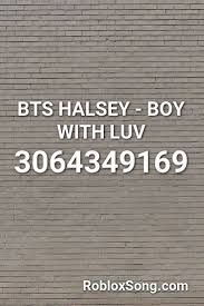 Bts Halsey Boy With Luv Roblox Id Roblox Music Codes Stronger Than You Roblox Night Begins To Shine