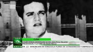 Cuba: Aniversario 68 del asalto al Palacio Presidencial