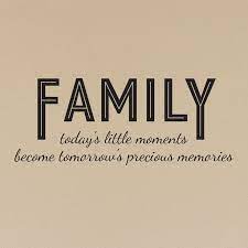 Family Today S Little Moments Quote Decal Shop Decals At Dana Decals Moments Quotes Family Time Quotes Family Love Quotes