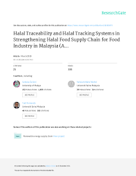 The halal food industry is one of the major and most important industries in malaysia simply because muslims are the majority of its population and looking for halal food is a religious doctrine that must be fulfilled. Pdf Halal Traceability And Halal Tracking Systems In Strengthening Halal Food Supply Chain For Food Industry In Malaysia A Review Pruksapakorn Pratyameteetham Academia Edu