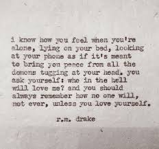 No One Will Love You Unless You Love Yourself Rm Drake Quotes Words Of Wisdom Words