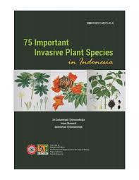 How they affect the environment. Seameo Biotrop Southeast Asian Regional Centre For Tropical Biology 75 Important Invasive Alien Plant Species In Indonesia