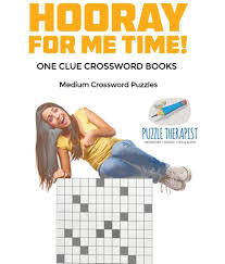 We did not find results for: Hooray For Me Time Medium Crossword Puzzles One Clue Crossword Books Buy Hooray For Me Time Medium Crossword Puzzles One Clue Crossword Books Online At Low Price In India On Snapdeal
